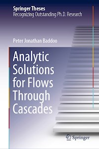 Analytic Solutions for Flows Through Cascades - Peter Jonathan Baddoo - E-Book