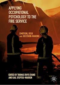 Applying Occupational Psychology to the Fire Service - - E-Book