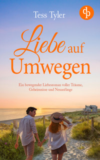 Liebe auf Umwegen - Tess Tyler - E-Book