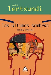 Las últimas sombras - Anjel Lertxundi - E-Book