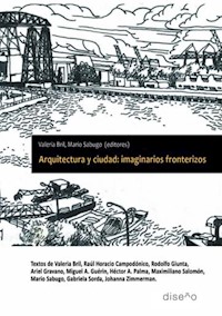 Arquitectura y ciudad: imaginarios fronterizos - Mario sabugo - E-Book