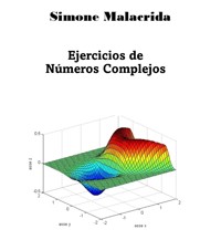Ejercicios de Números Complejos - Simone Malacrida - E-Book