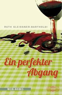 Ein perfekter Abgang - Ruth Gleissner-Bartholdi - E-Book