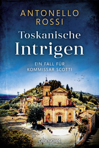 Toskanische Intrigen - Antonello Rossi - E-Book