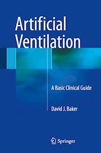 Artificial Ventilation - David J. Baker - E-Book