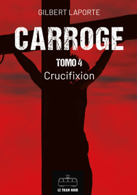 Carroge - Tomo 4 - Laporte Gilbert - E-Book
