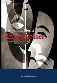 Anton Reiser - Karl Philipp Moritz - E-Book + Hörbuch