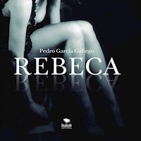 Rebeca - Pedro García Gallego - E-Book