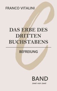 Das Erbe des dritten Buchstabens - Franco Vitalini - E-Book