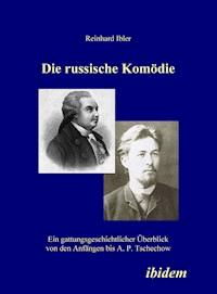 Die russische Komödie - Reinhard Ibler - E-Book