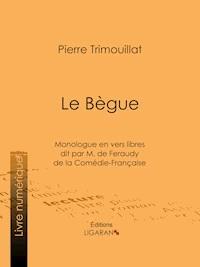 Le Bègue - Pierre Trimouillat - E-Book