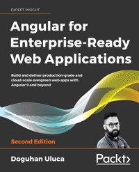 Angular for Enterprise-Ready Web Applications - Doguhan Uluca - E-Book