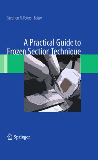 A Practical Guide to Frozen Section Technique -  - E-Book