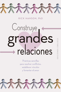 Construye grandes relaciones - Rick Hanson - E-Book