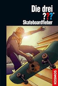 Die drei ???, Skateboardfieber (drei Fragezeichen) - Ben Nevis - E-Book