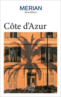MERIAN Reiseführer Côte d'Azur - Dr. Ulrike Koltermann - E-Book
