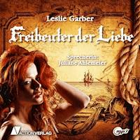 Freibeuter der Liebe - Leslie Garber - Hörbuch