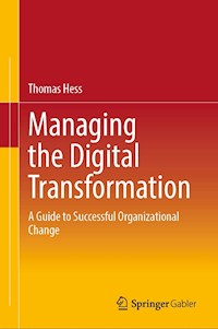 Managing the Digital Transformation - Thomas Hess - E-Book