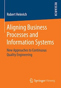 Aligning Business Processes and Information Systems - Robert Heinrich - E-Book