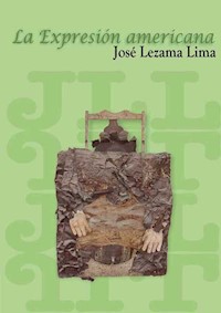 La expresión americana - José Lezama Lima - E-Book