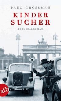 Kindersucher - Paul Grossman - E-Book