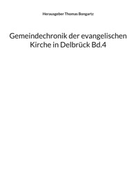 Gemeindechronik der evangelischen Kirche in Delbrück - - E-Book