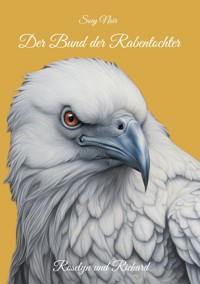 Der Bund der Rabentochter - Soey Noir - E-Book