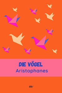 Die Vögel - Aristophanes - E-Book
