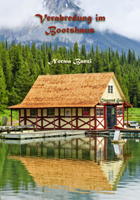 Verabredung im Bootshaus - Norma Banzi - E-Book