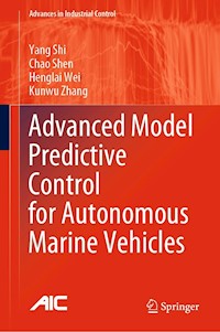 Advanced Model Predictive Control for Autonomous Marine Vehicles - Yang Shi - E-Book