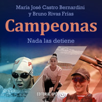 Campeonas. Nada las detiene - María José Castro Bernardini - Hörbuch