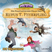 Die phantastischen Fälle des Rufus T. Feuerflieg 26 - Der Traumschaum - Tommy Krappweis - Hörbuch