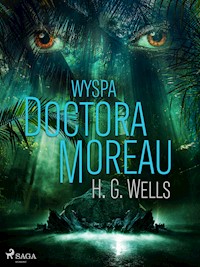 Wyspa Doktora Moreau - H G Wells - E-Book