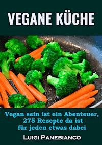 Vegane Küche - Luigi Panebianco - E-Book