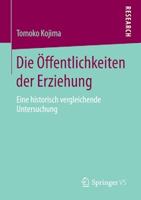 Die Öffentlichkeiten der Erziehung - Tomoko Kojima - E-Book