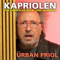 Kapriolen - Der satirische Rück- und Ausblick von Urban Priol - Live (Live) - Urban Priol - Hörbuch