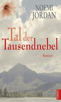 Tal der Tausendnebel - Noemi Jordan - E-Book