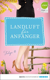 Landluft für Anfänger - 06 - Nora Lämmermann - E-Book