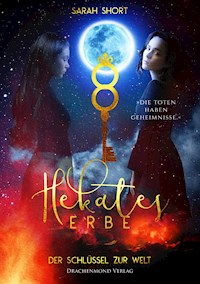Hekates Erbe - Sarah Short - E-Book