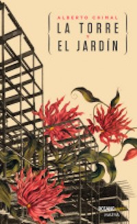 La torre y el jardín - Alberto Chimal - E-Book