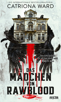 Das Mädchen von Rawblood - Catriona Ward - E-Book