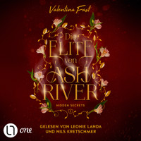 Hidden Secrets - Die Elite von Ashriver, Teil 1 (Ungekürzt) - Valentina Fast - Hörbuch