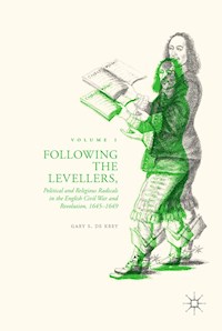 Following the Levellers, Volume One - Gary S. De Krey - E-Book