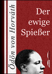 Der ewige Spießer - Ödön von Horváth - E-Book