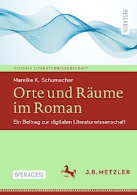 Orte und Räume im Roman - Mareike K. Schumacher - kostenlos E-Book