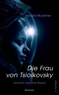 Die Frau von Tsiolkovsky - Harald Muellner - E-Book