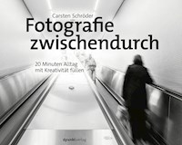 Fotografie zwischendurch - Carsten Schröder - E-Book