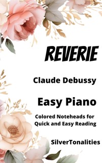 Reverie Easy Piano Sheet Music with Colored Notation - SilverTonalities - E-Book