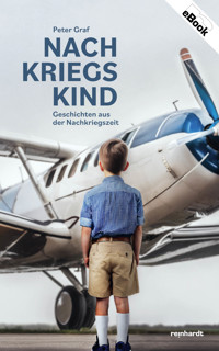 Nachkriegskind - Peter Graf - E-Book