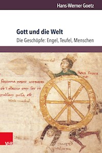 Gott und die Welt. Religiöse Vorstellungen des frühen und hohen Mittelalters. Teil I, Band 3 - Hans-Werner Goetz - E-Book